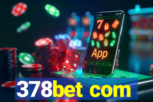 378bet com